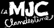 logo La MJC Clandestine